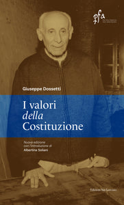 GIUSEPPE DOSSETTI - I VALORI DELLA COSTITUZIONE (nuova edizione) - Edizioni San Lorenzo