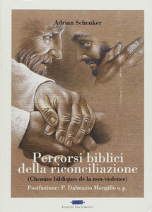 Adrian Schenker - Percorsi biblici della riconciliazione - E-BOOK - Edizioni San Lorenzo