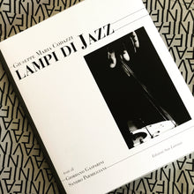 Carica l'immagine nel visualizzatore di Gallery, LAMPI DI JAZZ - Giuseppe Maria Codazzi, Giordano Gasparini, Sandro Parmiggiani - Edizioni San Lorenzo