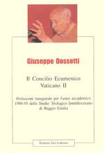 Carica l'immagine nel visualizzatore di Gallery, GIUSEPPE DOSSETTI - Il Concilio Ecumenico Vaticano II - pres. Luciano Monari - E-BOOK - Edizioni San Lorenzo