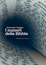 Carica l'immagine nel visualizzatore di Gallery, I NUMERI DELLA BIBBIA - di Alessandro Faggian - Edizioni San Lorenzo