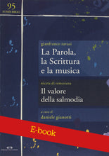 Carica l'immagine nel visualizzatore di Gallery, E-BOOK - La Parola, la scrittura e la musica - di GIANFRANCO RAVASI, a cura di DANIELE GIANOTTI - Edizioni San Lorenzo