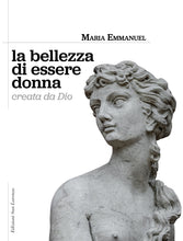 Carica l'immagine nel visualizzatore di Gallery, Madre Maria Emmanuel - La bellezza di essere donna creata da Dio - Edizioni San Lorenzo