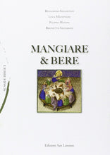 Carica l'immagine nel visualizzatore di Gallery, Mangiare & Bera - di B. SALVARANI, L. MAZZINGHI, F. MANINI, rav. B. GOLDSTEIN - Edizioni San Lorenzo