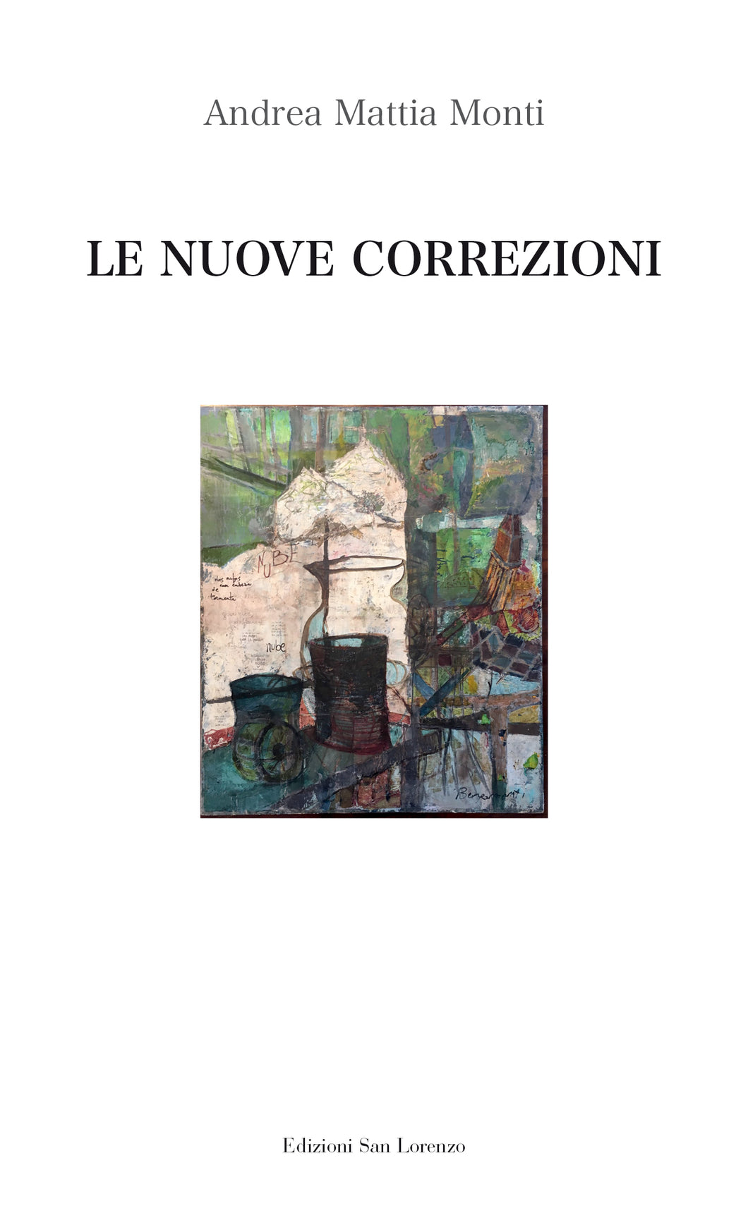 LE NUOVE CORREZIONI - di Andrea Mattia Monti - Edizioni San Lorenzo