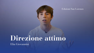 DIREZIONE ATTIMO - di Elia Giovannini - Edizioni San Lorenzo