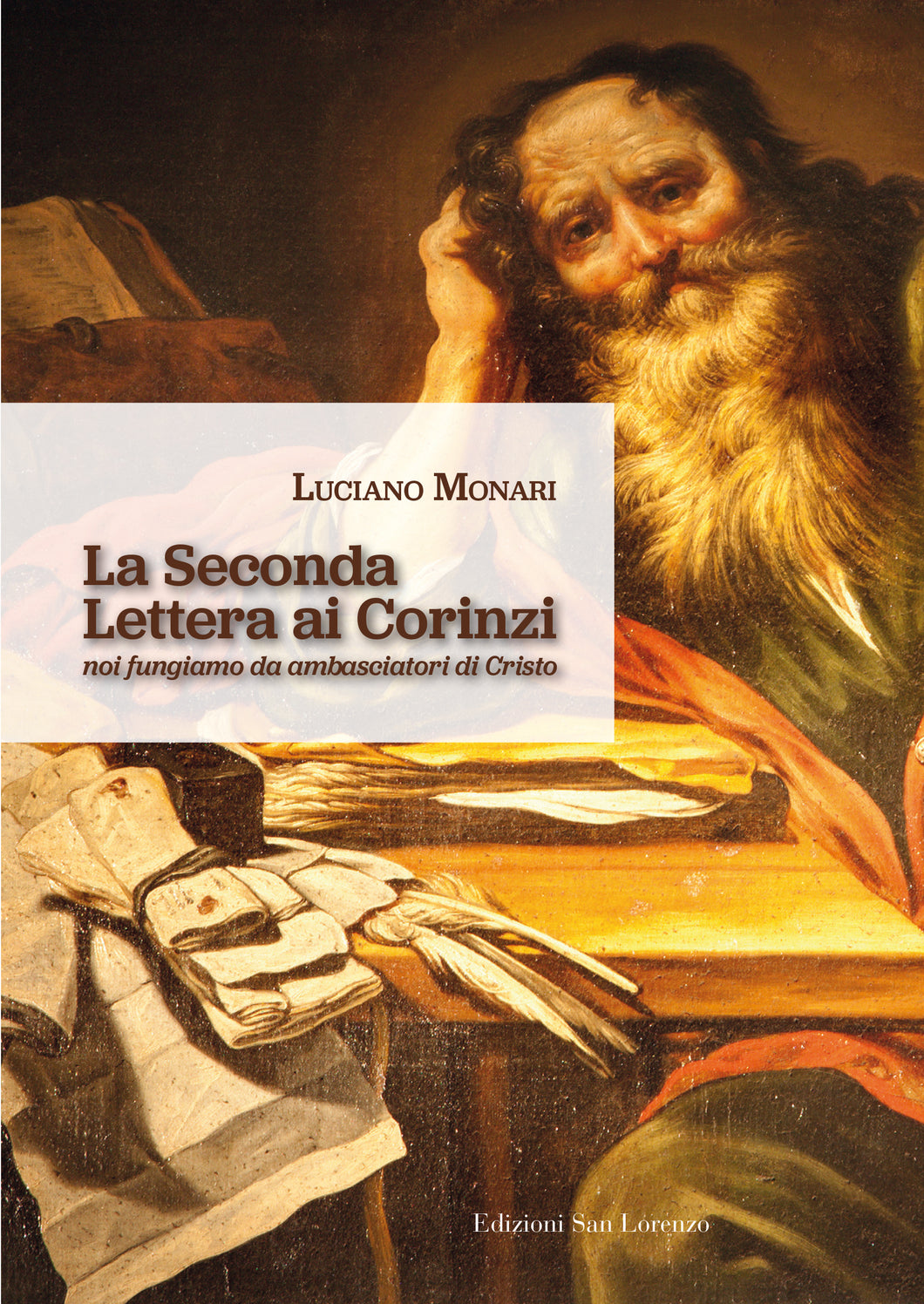 La seconda Lettera ai Corinzi - -Luciano Monari - Edizioni San Lorenzo