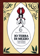 Carica l&#39;immagine nel visualizzatore di Gallery, Io terra di mezzo - di MARIA SOAVE BUSCEMI - Edizioni San Lorenzo
