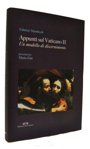 Appunti sul Vaticano II - di FABRIZIO MANDREOLI, MASSIMO FINI (pres.) - Edizioni San Lorenzo