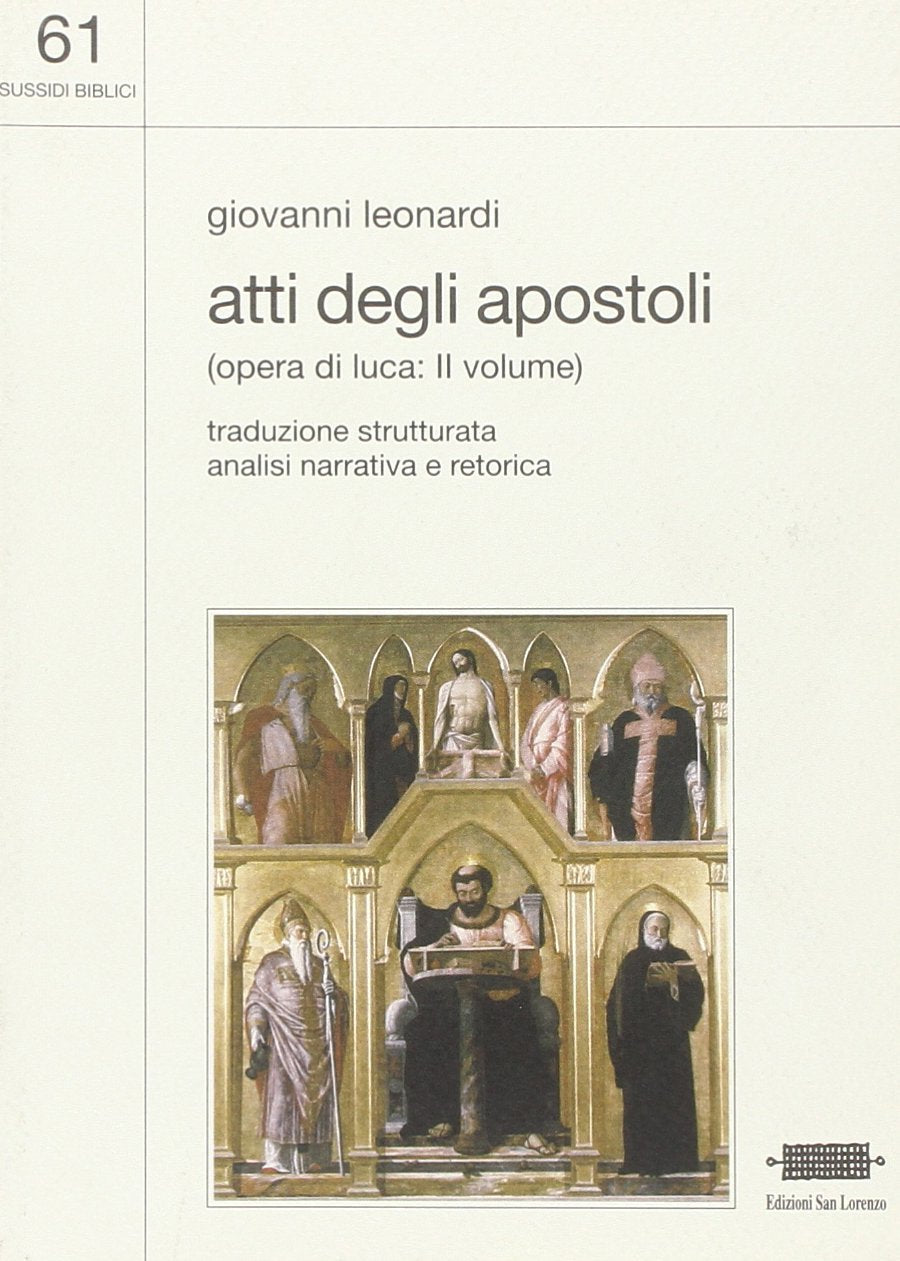 Atti degli apostoli (opera di Luca volume II) - GIOVANNI LEONARDI - Edizioni San Lorenzo