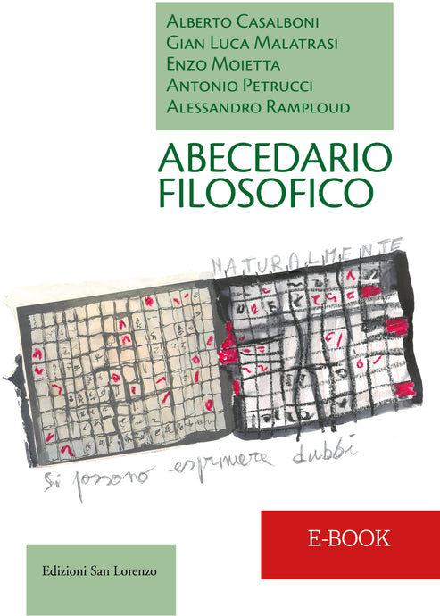 ABECEDARIO FILOSOFICO - di Alberto Casalboni,  Gian Luca Malatrasi, Enzo Moietta, Antonio Petrucci, Alessandro Ramploud, Davide Dazzi - E-BOOK - Edizioni San Lorenzo