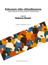 Carica l&#39;immagine nel visualizzatore di Gallery, Educare alla cittadinanza - a cura di Roberto Romio - Edizioni San Lorenzo

