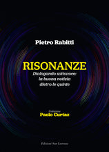 Carica l&#39;immagine nel visualizzatore di Gallery, Risonanze - di Pietro Rabitti, pref. Paolo Curtaz - Edizioni San Lorenzo
