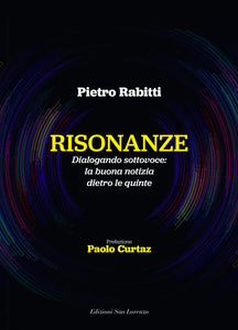 Risonanze - di Pietro Rabitti, pref. Paolo Curtaz - Edizioni San Lorenzo