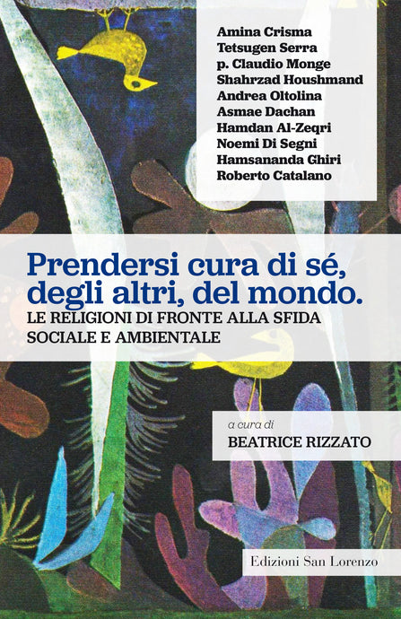 Prendersi cura di sé, degli altri, del mondo. - Edizioni San Lorenzo