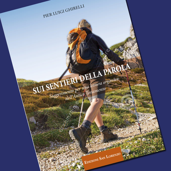 SUI SENTIERI DELLA PAROLA - Edizioni San Lorenzo