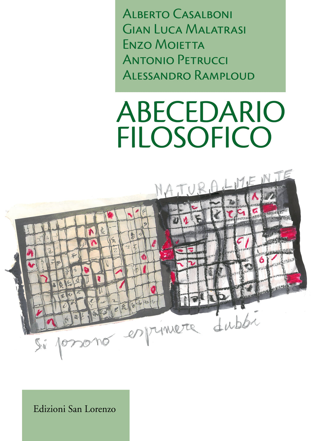 ABECEDARIO FILOSOFICO - di Alberto Casalboni,  Gian Luca Malatrasi, Enzo Moietta, Antonio Petrucci, Alessandro Ramploud, Davide Dazzi - Edizioni San Lorenzo