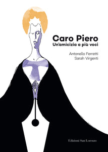 Caro Piero di Antonello Ferretti e Sarah Virgenti - Edizioni San Lorenzo