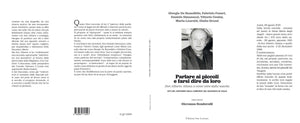 Parlare ai piccoli e farsi dire da loro  - Don Alberto Altana a cento anni dalla nascita - Edizioni San Lorenzo