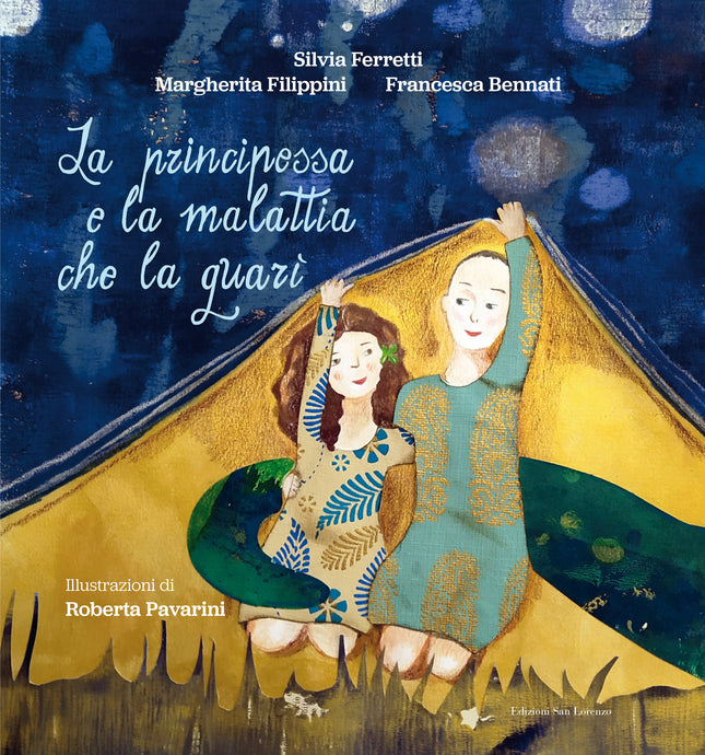 LA PRINCIPESSA E LA MALATTIA CHE LA GUARI' - Edizioni San Lorenzo
