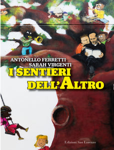 I sentieri dell’Altro di Antonello Ferretti e Sarah Virgenti - Edizioni San Lorenzo