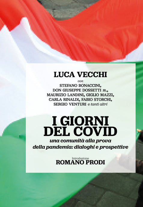 I GIORNI DEL COVID - di Luca Vecchi - Edizioni San Lorenzo
