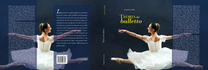 TEORIA DEL BALLETTO PER INSEGNANTI  DI DANZA CLASSICA Compendio elaborato - LILIANA COSI - Edizioni San Lorenzo
