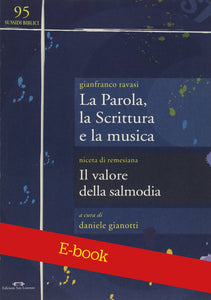 E-BOOK - La Parola, la scrittura e la musica - di GIANFRANCO RAVASI, a cura di DANIELE GIANOTTI - Edizioni San Lorenzo