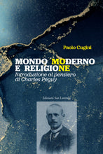 Carica l&#39;immagine nel visualizzatore di Gallery, Mondo moderno e religione - di Paolo Cugini - Edizioni San Lorenzo
