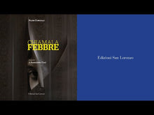 Carica e avvia il video nel visualizzatore di galleria, EBOOK - CHIAMALA FEBBRE - Nazim Comunale
