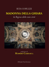 Carica l&#39;immagine nel visualizzatore di Gallery, Madonna della Ghiara - di RITA CORUZZI, presentazione MASSIMO CAMISASCA - Edizioni San Lorenzo
