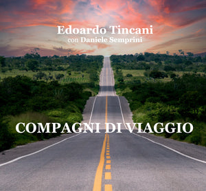 COMPAGNI DI VIAGGIO - CD di EDOARDO TINCANI con DANIELE SEMPRINI - Edizioni San Lorenzo