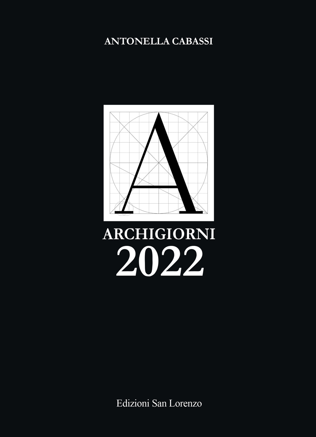 ARCHIGIORNI, l'agenda dell'architetto - di Antonella Cabassi - Edizioni San Lorenzo