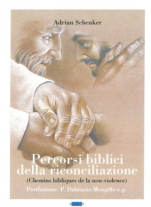 Percorsi biblici della riconciliazione - ADRIAN SCHENKER - Edizioni San Lorenzo